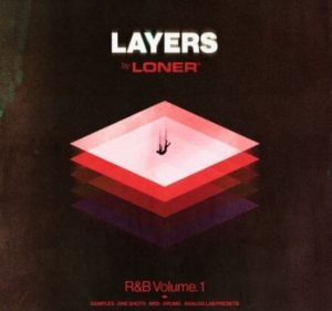 Loner Layers RnB Vol.1 Sound Bundle [WAV, MiDi, Synth Presets]