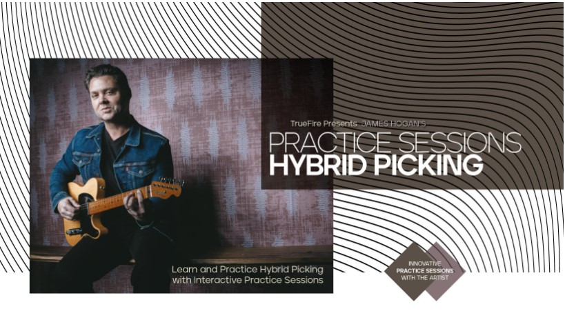 Truefire James Hogan's Practice Sessions: Hybrid Picking [TUTORiAL]