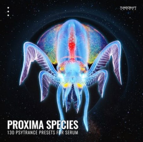 Tunecraft Proxima Species [Synth Presets]