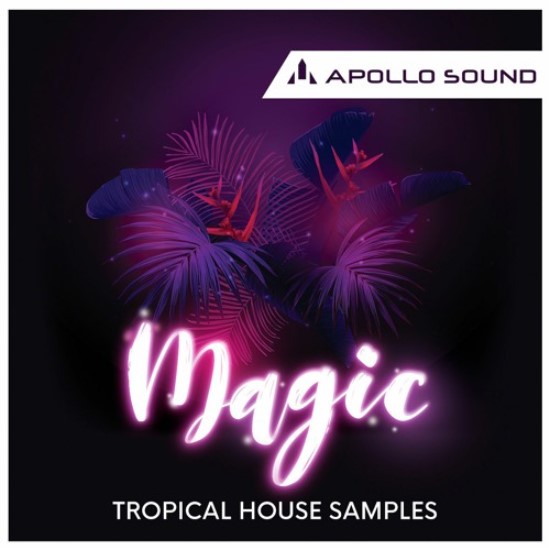 Apollo Sound Magic Tropical House Samples [MULTiFORMAT]