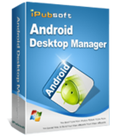 iPubsoft Android Desktop Manager 3.7.22 Free 2018