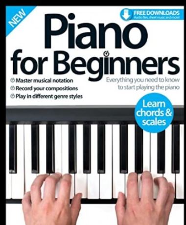 Piano for Beginners Everything you need to know to start playing the piano