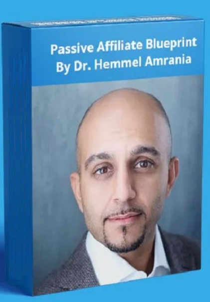 Passive Affiliate Blueprint By Dr.Hemmel Amrania