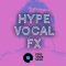 Feed Your Soul Music Hype Vocal FX [WAV] (Premium)