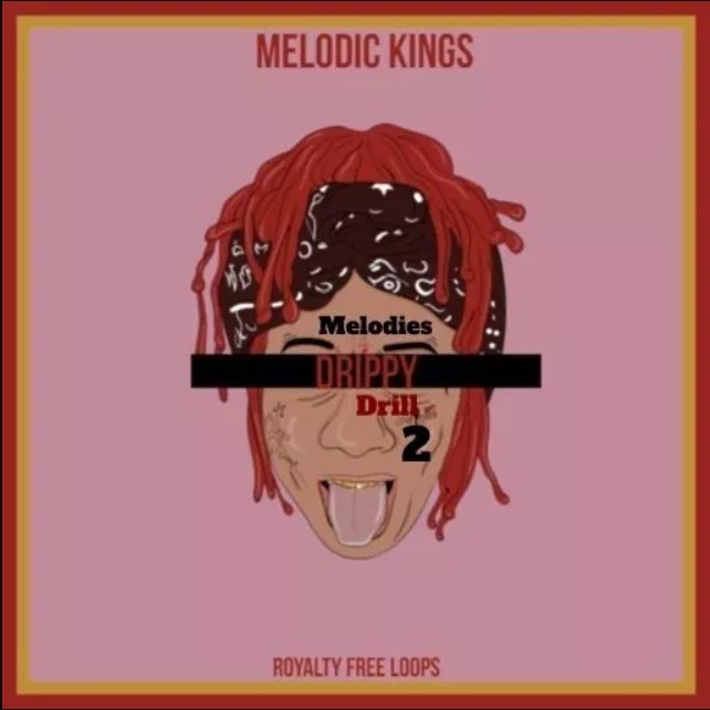 Melodic Kings Drippy Drill Melodies 2 [WAV]