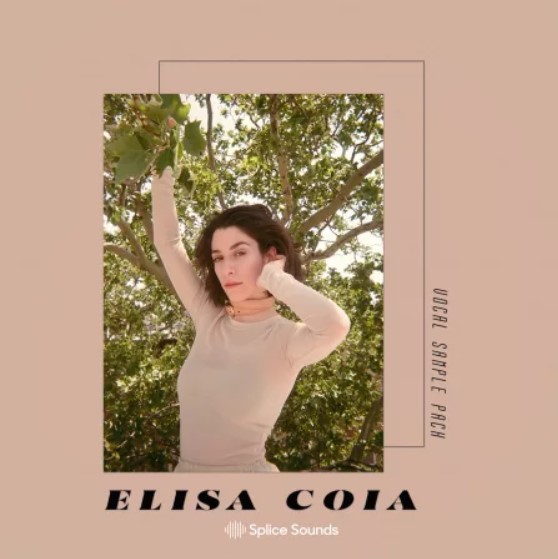 Splice Sounds Elisa Coia Vocal Sample Pack [WAV]