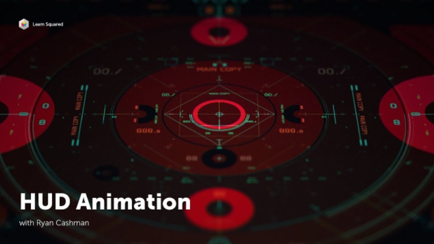 LEARN SQUARED – HUD ANIMATION WITH RYAN CASHMAN