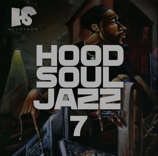 HOOKSHOW Hood Soul Jazz 7 [WAV]