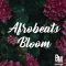 HOOKSHOW Afrobeats Bloom [WAV] (Premium)
