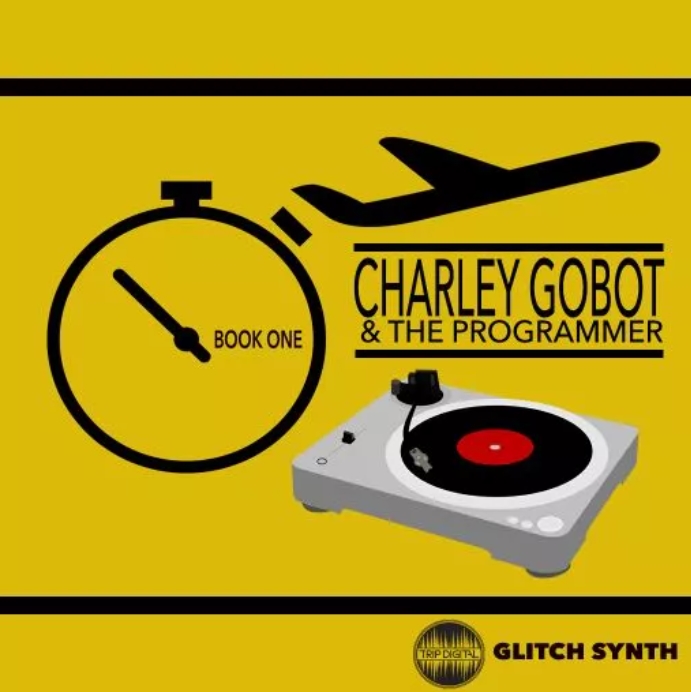 Trip Digital Charley Gobot Book 1 [WAV]