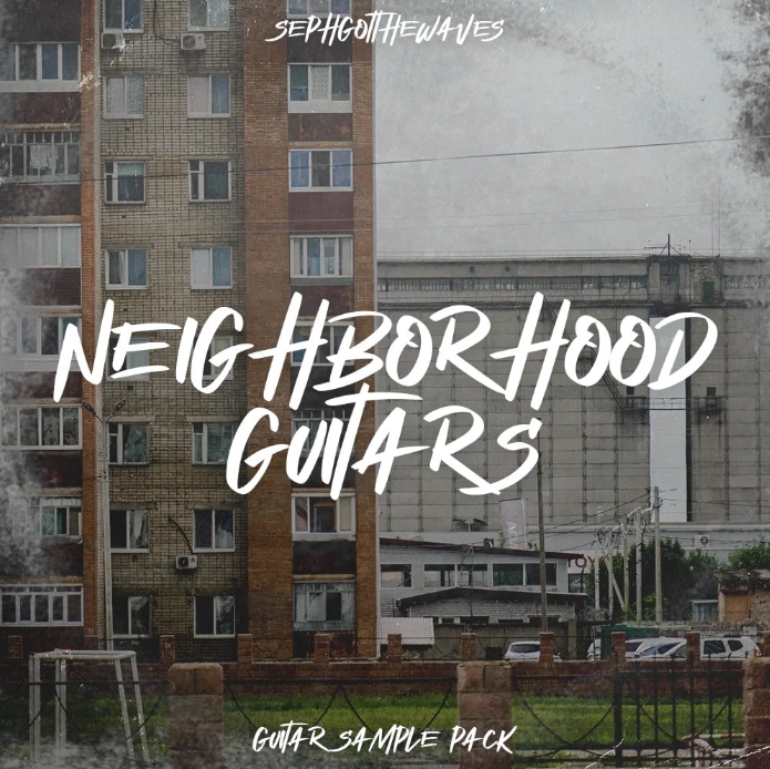 SephGotTheWaves NeighborHood Guitars [WAV]