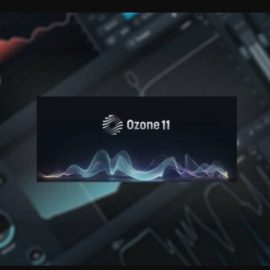 Groove3 Ozone 11 Explained [TUTORiAL] (Premium)