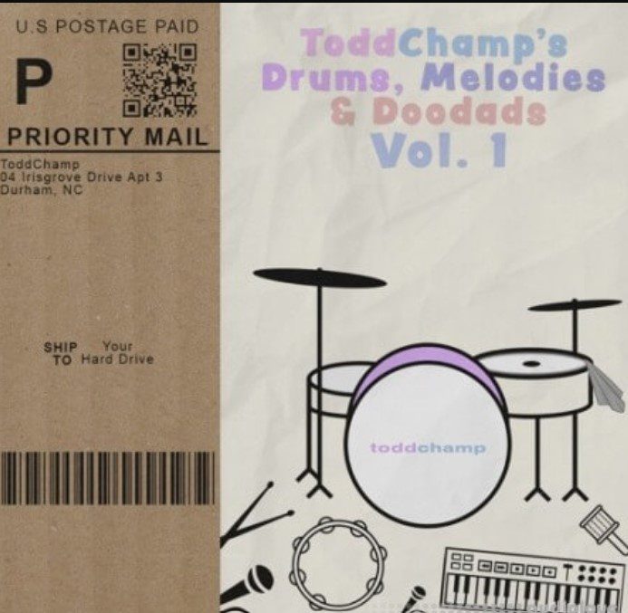 ToddChamp's Drums, Melodies and Doodads Volume 1